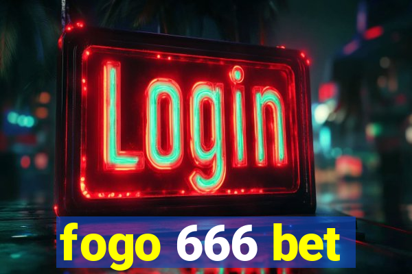fogo 666 bet